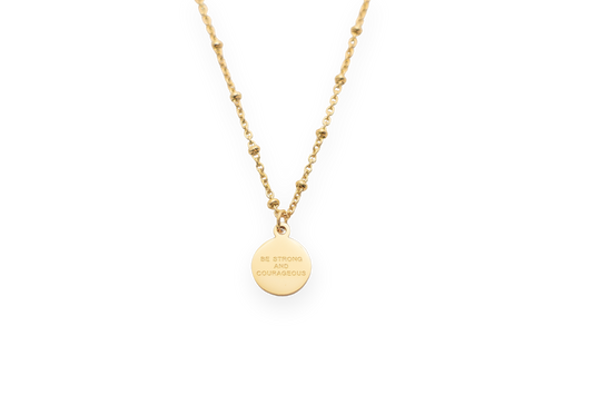 Be Strong and Courageous Necklace